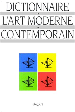 Dictionnaire de l'art moderne et contemporain