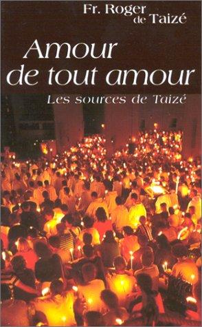 Amour de tout amour