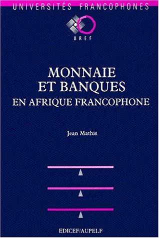 Monnaie et banques en Afrique francophone