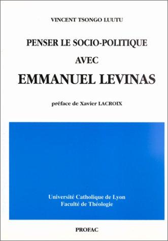 Penser le socio-politique avec Emmnanuel Lévinas
