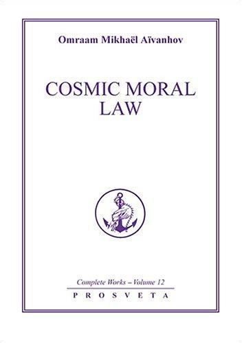Cosmic Moral Law (Complete Works Series)