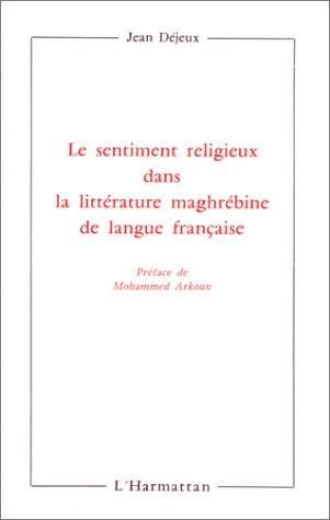 Le sentiment religieux dans la littérature maghrébine de langue française