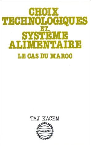 Choix technologiques et système alimentaire