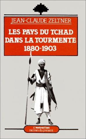 Les pays du Tchad dans la tourmente, 1880-1903