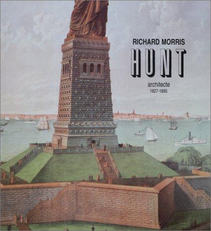 Richard Morris Hunt, architecte, 1827-1895