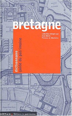 Dictionnaire guide du patrimoine, Bretagne