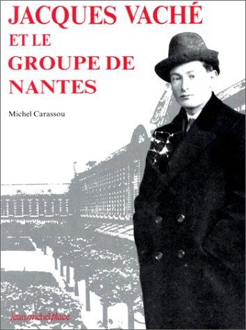 Jacques Vaché et le groupe de Nantes