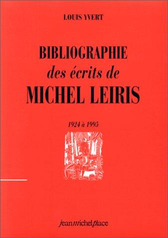Bibliographie des écrits de Michel Leiris, 1924 à 1995