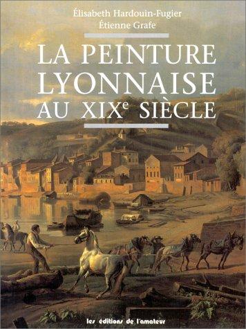 La peinture lyonnaise au XIXe siècle