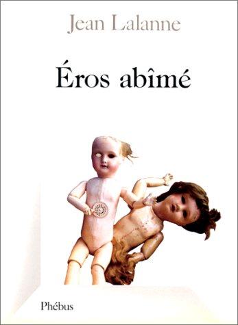 Eros abîmé