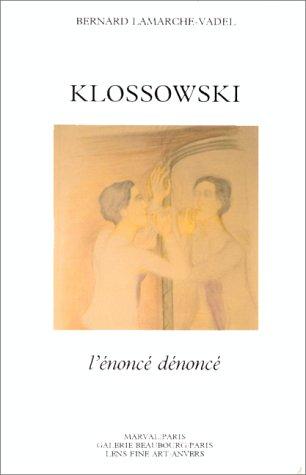 Klossowski, l'énonce dénoncé