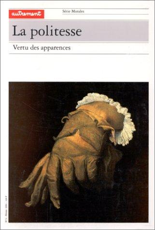 La Politesse, vertu des apparences