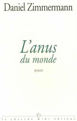 L' anus du monde