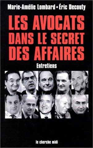 Les avocats dans le secret des affaires