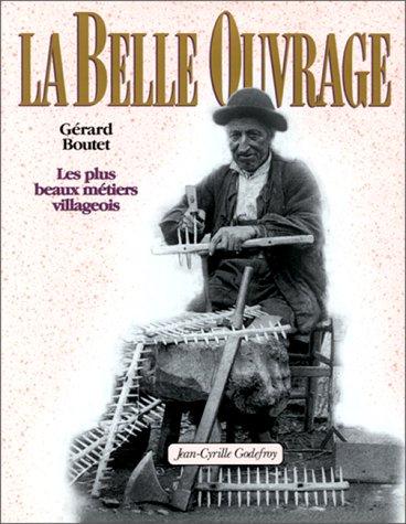 La belle ouvrage