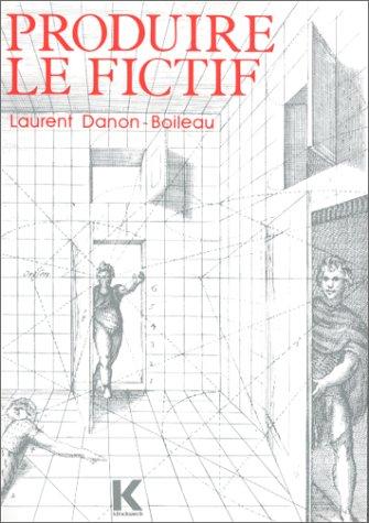 Produire le fictif