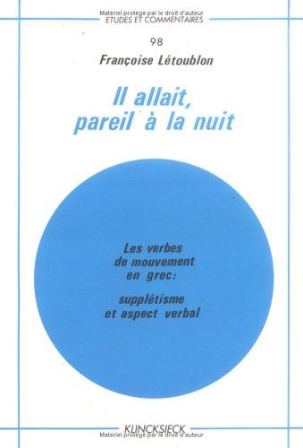 Il allait, pareil à la nuit