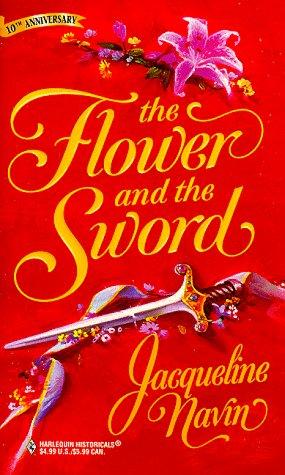 The Flower and the Sword (Historical , No 428)