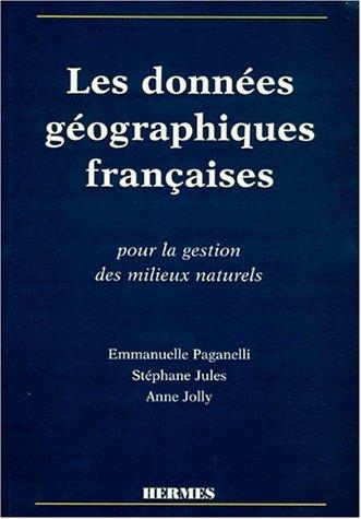 Les données géographiques françaises pour la gestion des milieux naturels