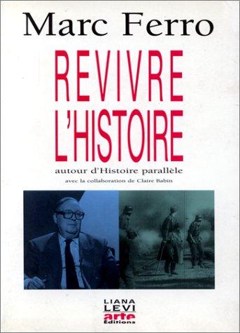 Revivre l'histoire