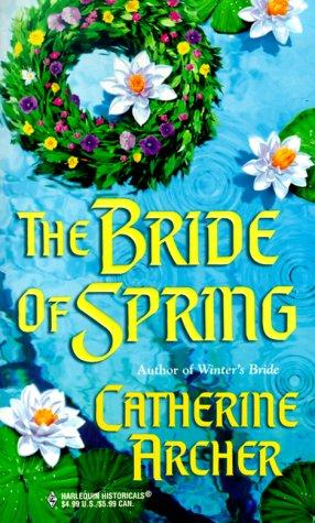 Bride Of Spring (Seasons' Brides) (Historical, 514)