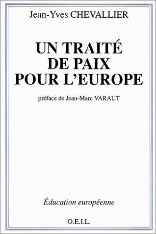 Un traité de paix pour l'Europe