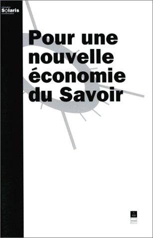 Pour une nouvelle économie du savoir