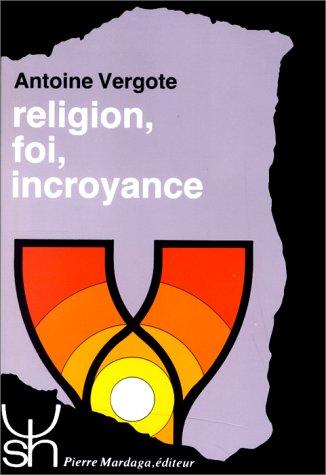 Religion, foi, incroyance