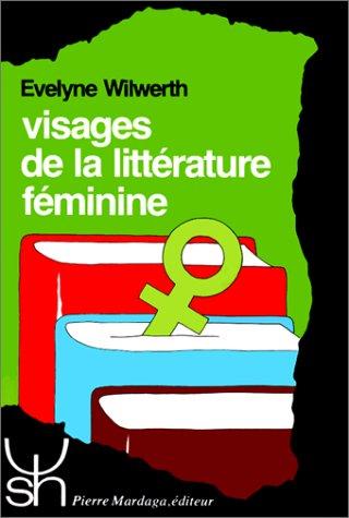 Visages de la littérature féminine