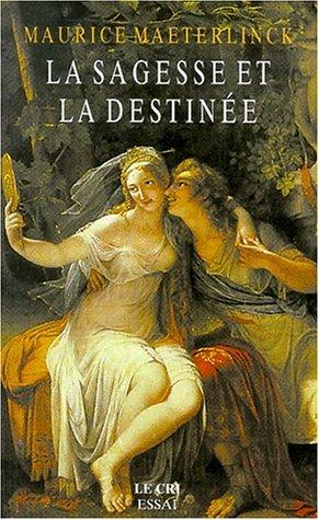 La sagesse et la destinée