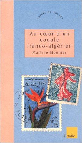 Voyage au cœur d'un couple franco-algérien
