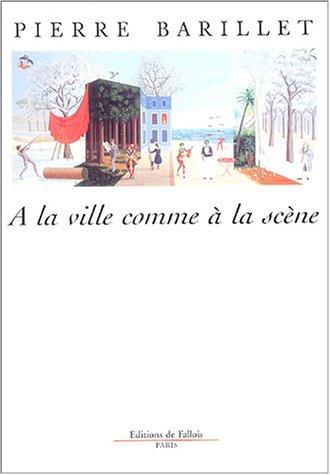 A la ville comme à la scène