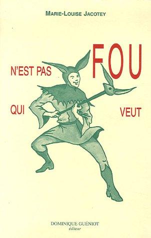 N'est pas fou qui veut