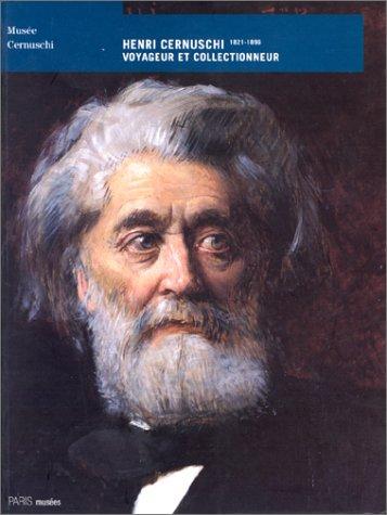 Henri Cernuschi 1821-1896 Voyageur Et Colletionneur