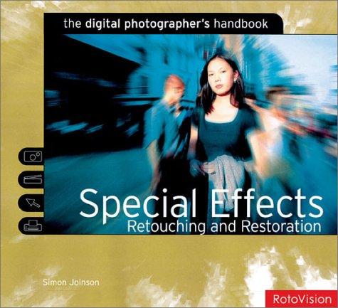 Special Effects, Retouching and Restoration
