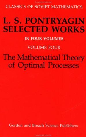 Mathematical Theory of Optimal Processes (Classics of Soviet Mathematics)