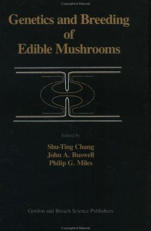Genetics and Breeding of Edible Mushrooms