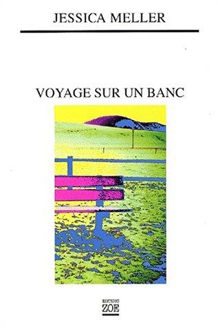 Voyage sur un banc