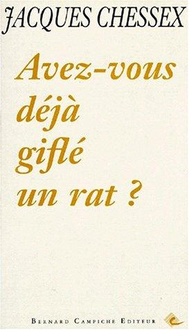 Avez-vous déjà giflé un rat?