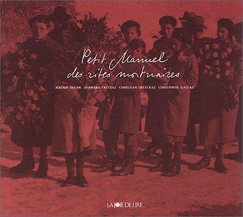 Petit manuel des rites mortuaires