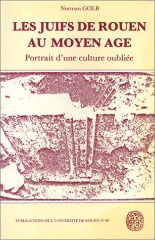 Les Juifs de Rouen au Moyen Age