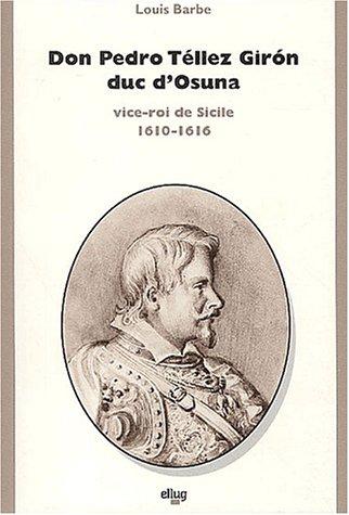 Don Pedro Téllez Girón, duc d'Osuna, vice-roi de Sicile
