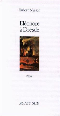 Eléonore à Dresde: récit