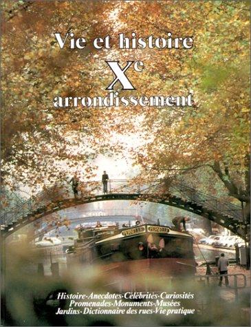 Vie et histoire du Xe Arrondissement