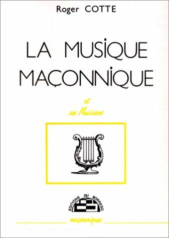 La musique maçonnique et ses musiciens