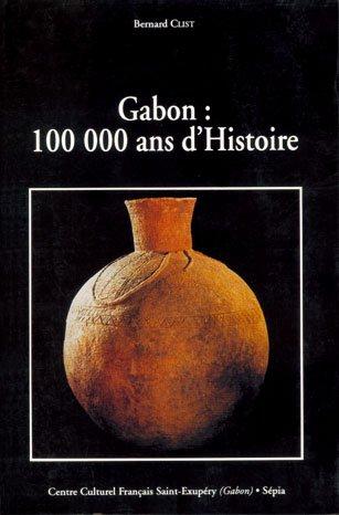 Gabon, 100 000 ans d'histoire