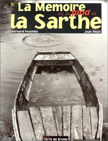 La mémoire est au fond de la Sarthe