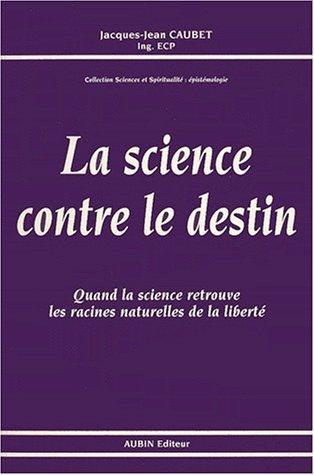 La science contre le destin