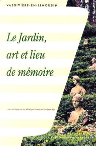 Le jardin, art et lieu de mémoire