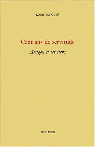 Cent ans de servitude